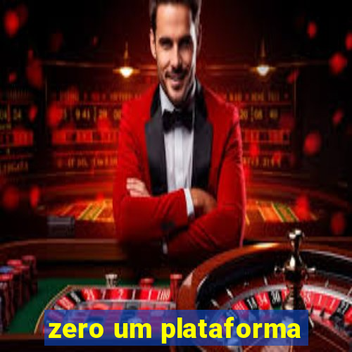 zero um plataforma